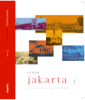 Gerak Jakarta : Sejarah Ruang – Ruang Hidup Vol. 1